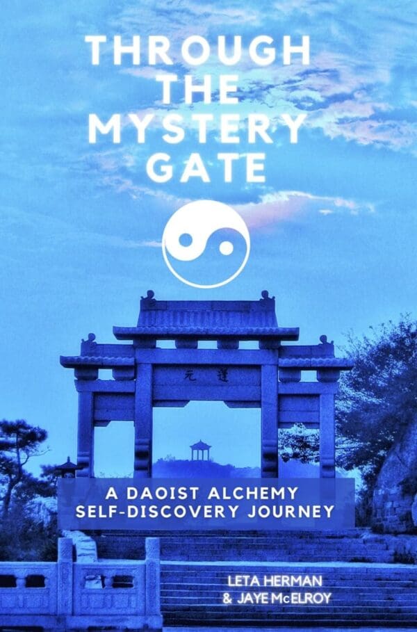Through the Mystery Gate: A Daoist Alchemy Self-Discovery Journey (Born Perfect)
